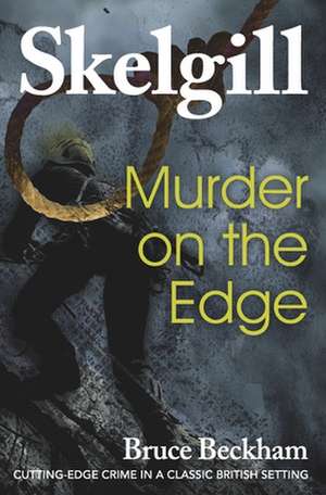 Murder on the Edge de Bruce Beckham