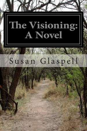 The Visioning de Susan Glaspell