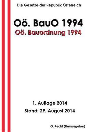 Oo. Bauordnung 1994 - Oo. Bauo 1994 de G. Recht