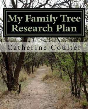 My Family Tree Research Plan de Catherine Coulter