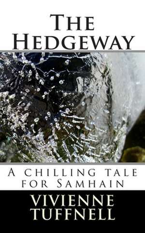 The Hedgeway de Vivienne Tuffnell