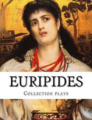 Euripides, Collection Plays de Euripides