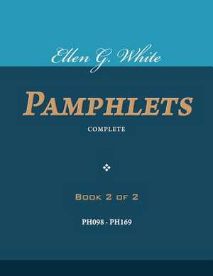 Ellen G. White Pamphlets, Book 2 of 2 de Ellen G. White