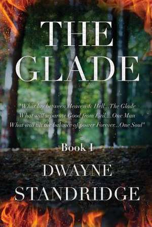 The Glade de Dwayne Standridge