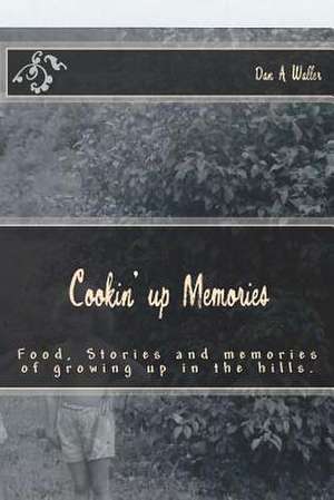 Cookin' Up Memories de Waller, Dan a.