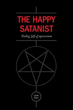 The Happy Satanist de Lilith Starr