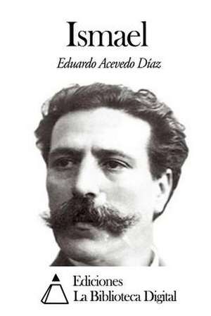 Ismael de Eduardo Acevedo Diaz
