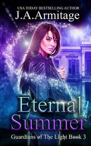 Eternal Summer de J. a. Armitage