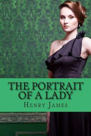 The Portrait of a Lady de Henry James