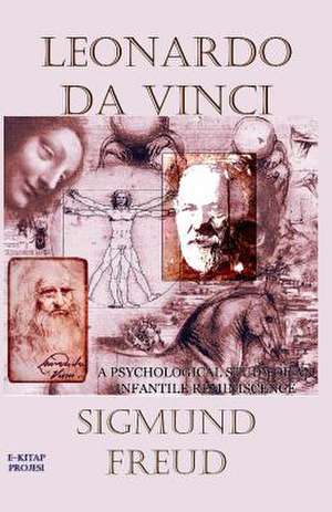 Leonardo Da Vinci de Sigmund Freud