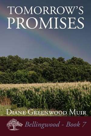 Tomorrow's Promises de Diane Greenwood Muir