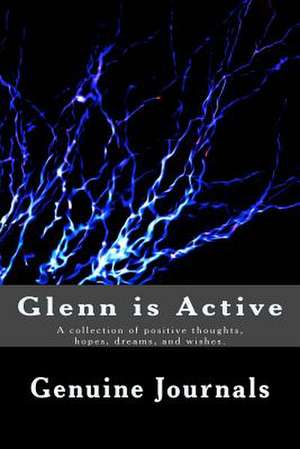 Glenn Is Active de Genuine Journals