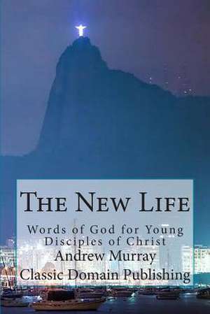 The New Life de Andrew Murray