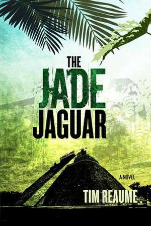 The Jade Jaguar de Tim Reaume