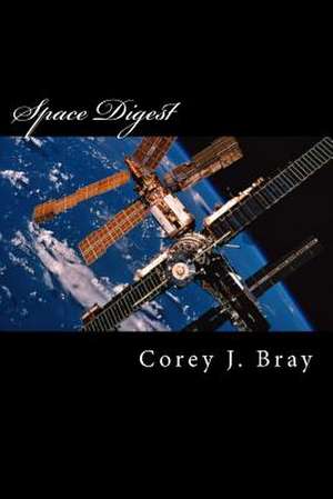 Space Digest de Corey J. Bray