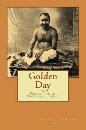 Golden Day de Shri Siddharameshwar Maharaj