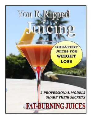 You R Ripped Juicing de Kristofer Anderson