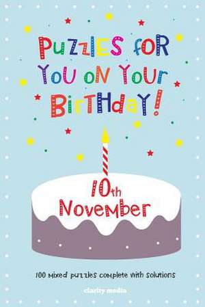 Puzzles for You on Your Birthday - 10th November de Clarity Media