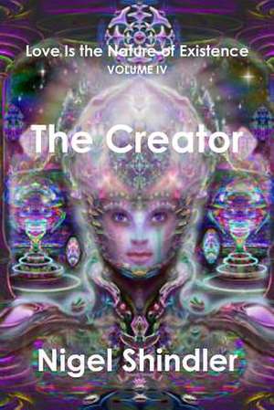The Creator de Nigel Shindler Ph. D.