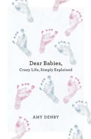 Dear Babies de Amy Denby
