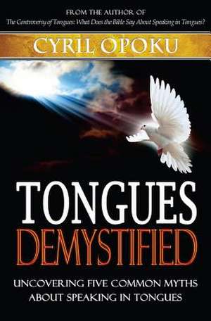 Tongues Demystified de Cyril Opoku