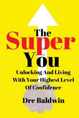 The Super You de Dre Baldwin