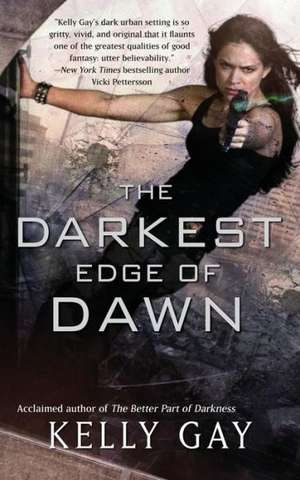 The Darkest Edge of Dawn de Kelly Gay