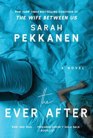 The Ever After: A Novel de Sarah Pekkanen