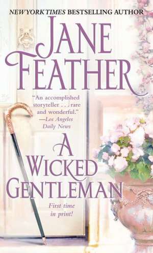 A Wicked Gentleman de Jane Feather