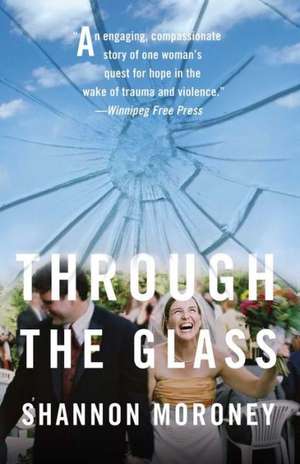 Through the Glass de Shannon Moroney