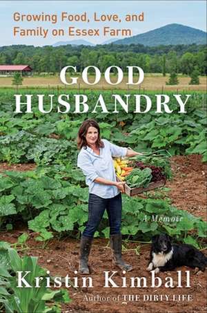 Good Husbandry de Kristin Kimball