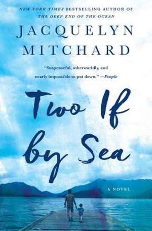 Two If by Sea de Jacquelyn Mitchard