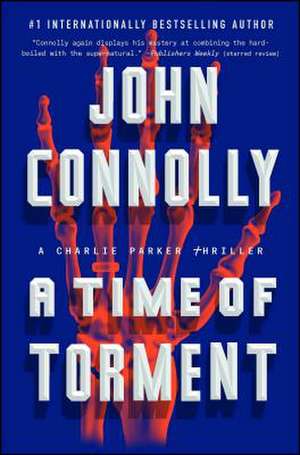 A Time of Torment de John Connolly