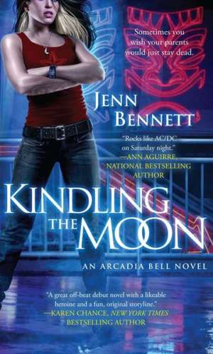 Kindling the Moon: An Arcadia Bell Novel de Jenn Bennett