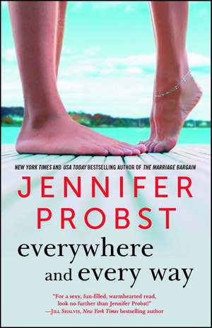 Everywhere and Every Way de Jennifer Probst