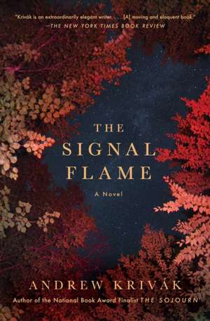 The Signal Flame de Andrew Krivak