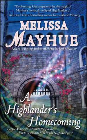 A Highlander's Homecoming de Melissa Mayhue