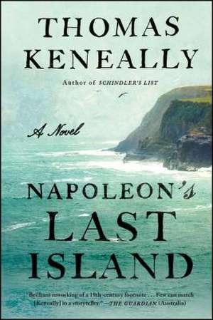 Napoleon's Last Island de Thomas Keneally