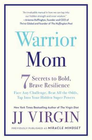 Warrior Mom de Jj Virgin