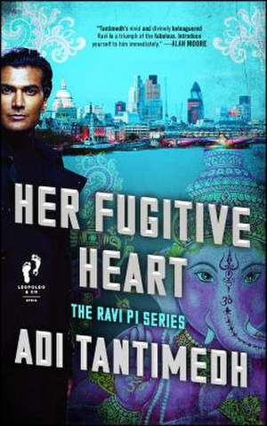 Her Fugitive Heart de Adi Tantimedh