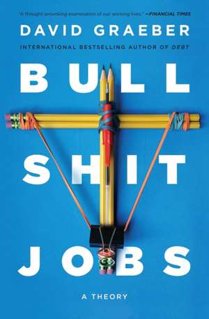 Bullshit Jobs de David Graeber