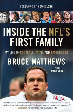 Inside the NFL's First Family de Bruce Matthews