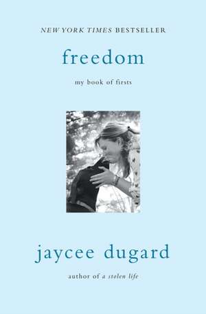 Freedom de Jaycee Dugard