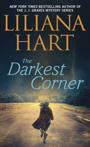 The Darkest Corner de Liliana Hart