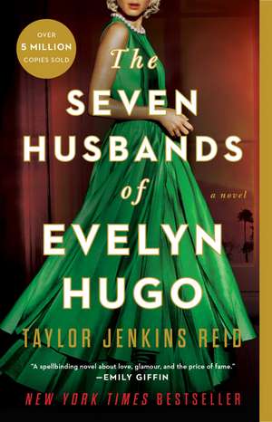 The Seven Husbands of Evelyn Hugo: A Novel de Taylor Jenkins Reid