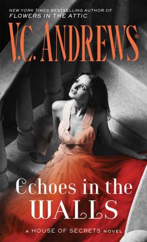 Echoes in the Walls de V. C. Andrews