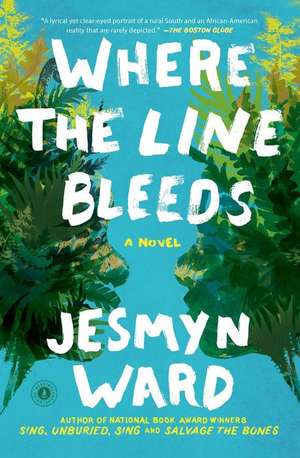 Where the Line Bleeds de Jesmyn Ward