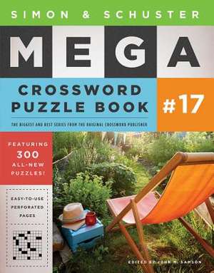 Simon & Schuster Mega Crossword Puzzle Book #17 de John M. Samson