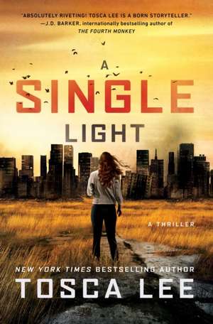 A Single Light de Tosca Lee