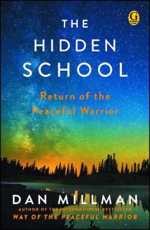 The Hidden School de Dan Millman